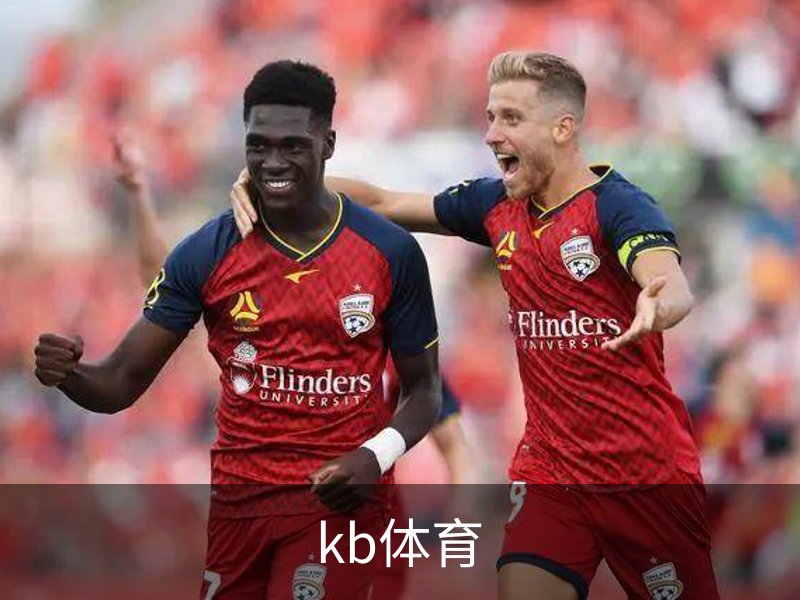 KB体育 - KB体育官方网站 - KB SPORTS